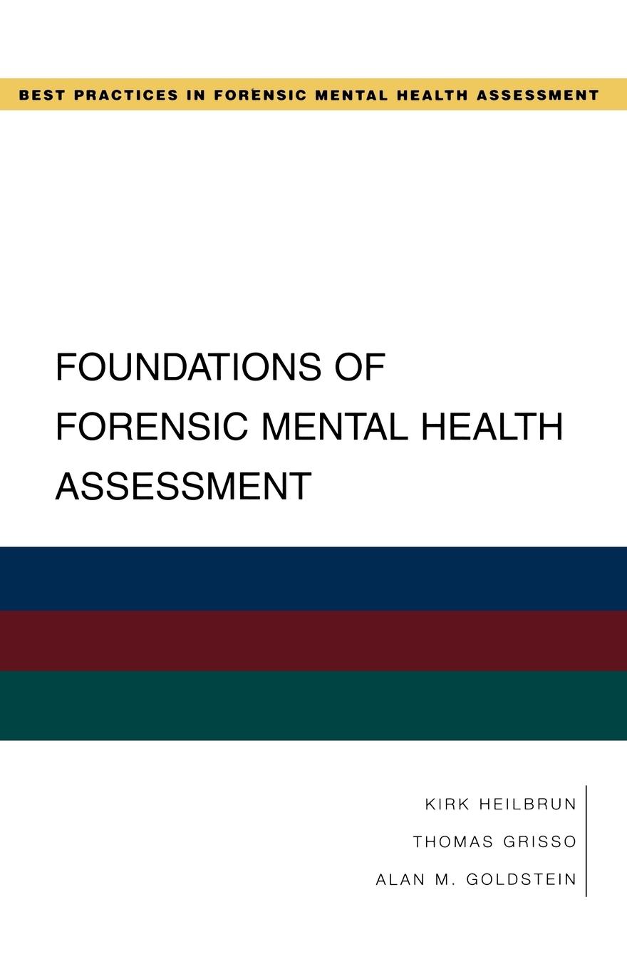 Foundations of Forensic Mental Health Assessment