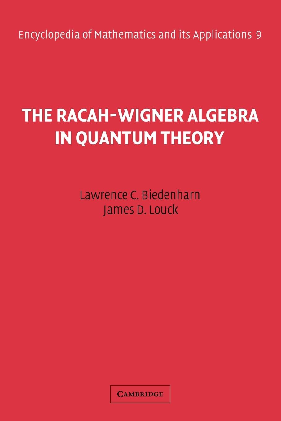 The Racah-Wigner Algebra in Quantum Theory