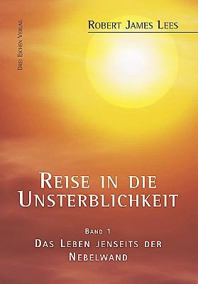 Reise in die Unsterblichkeit (Band 1)