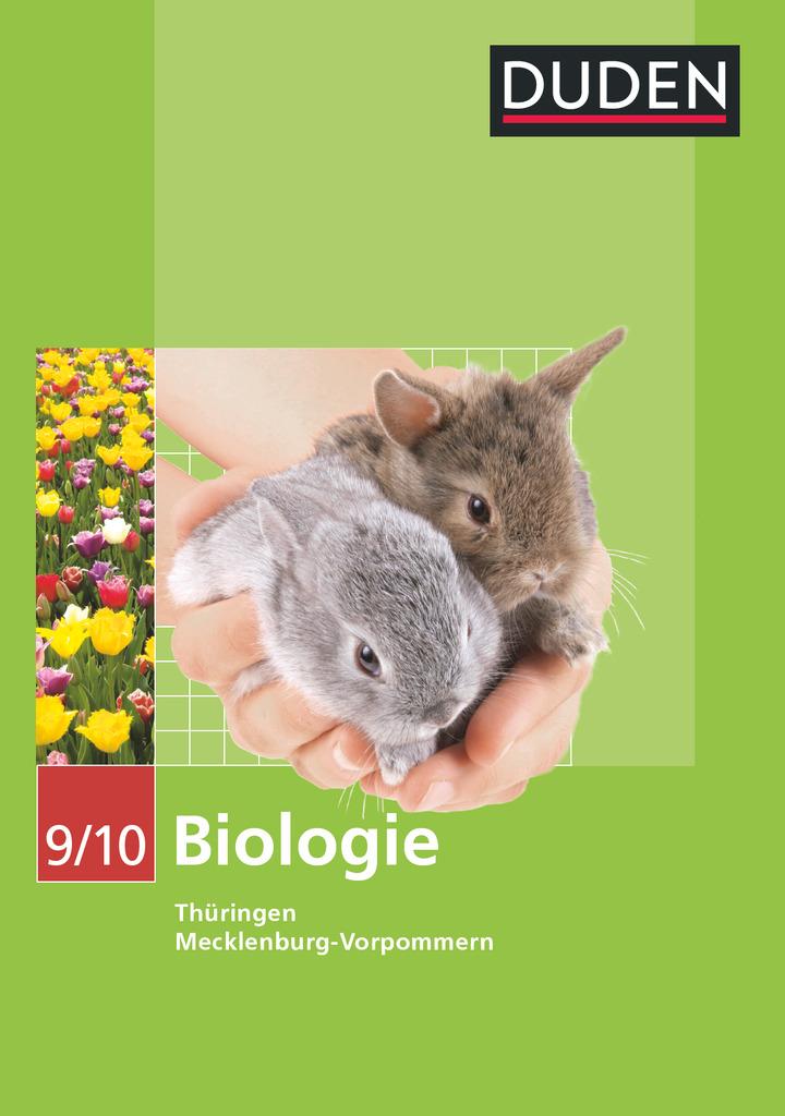 Duden Biologie - Sekundarstufe I - Mecklenburg-Vorpommern und Thüringen - 9./10. Schuljahr. Schülerbuch