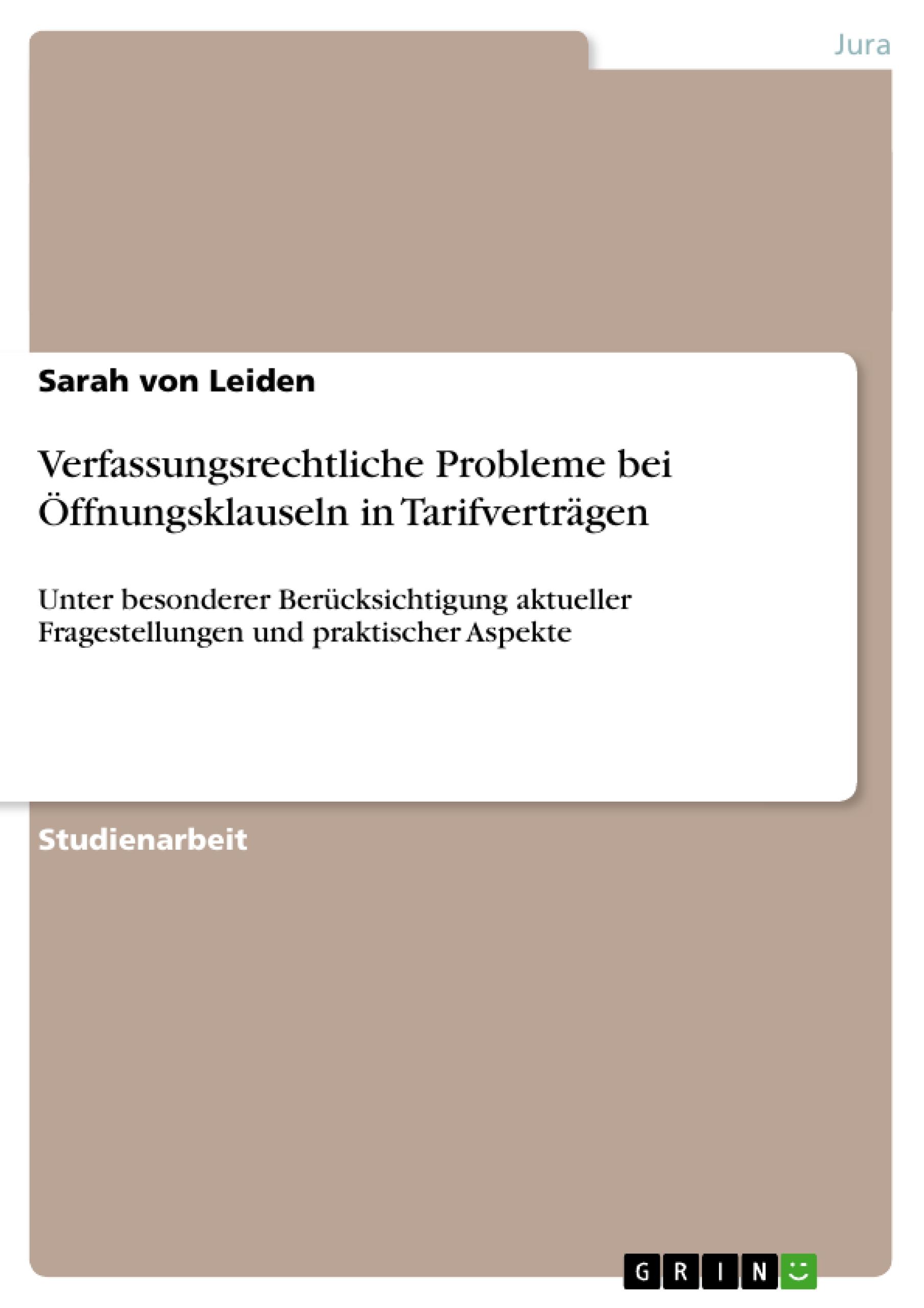 Verfassungsrechtliche Probleme bei Öffnungsklauseln in Tarifverträgen