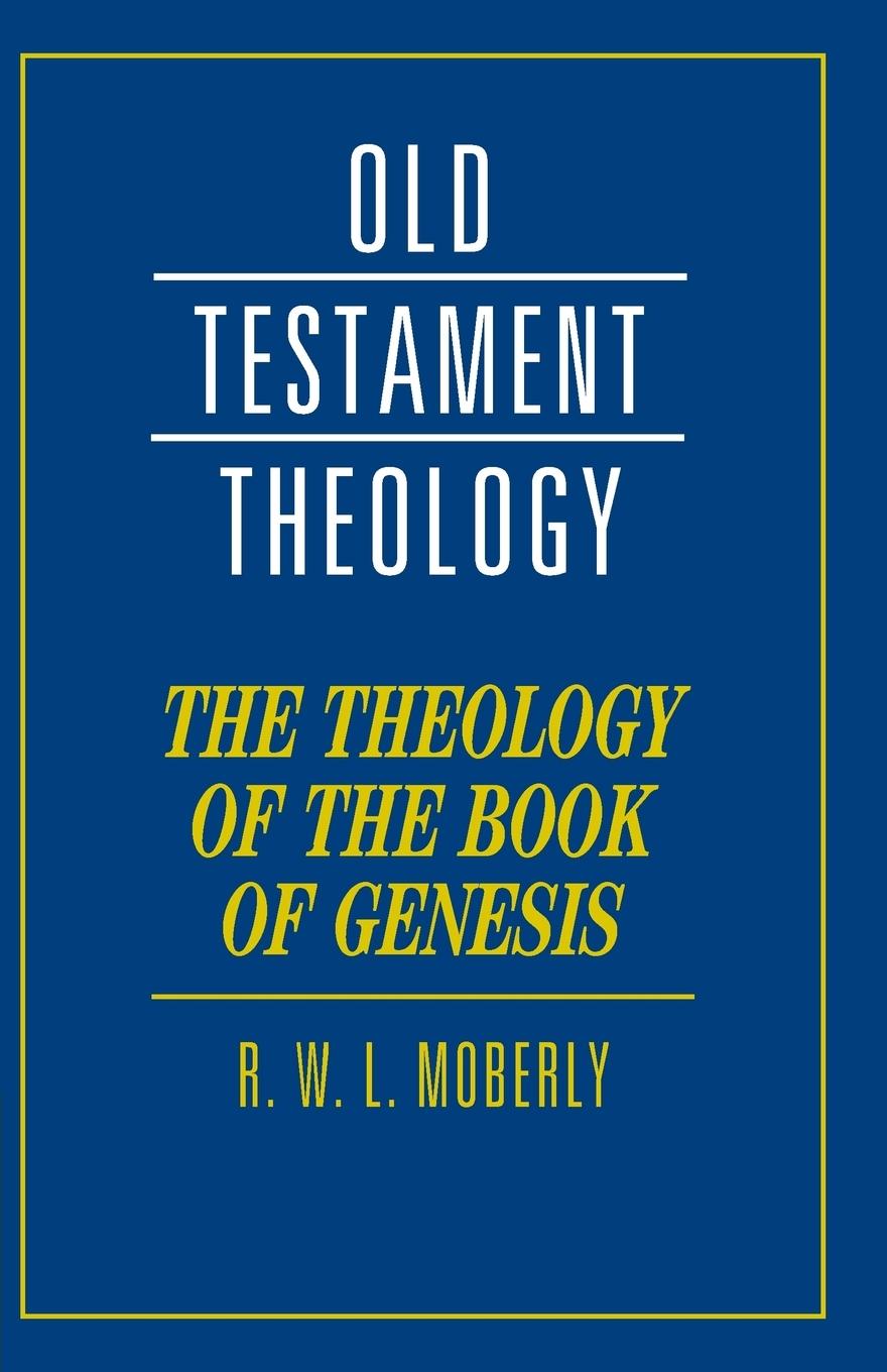 The Theology of the Book of Genesis