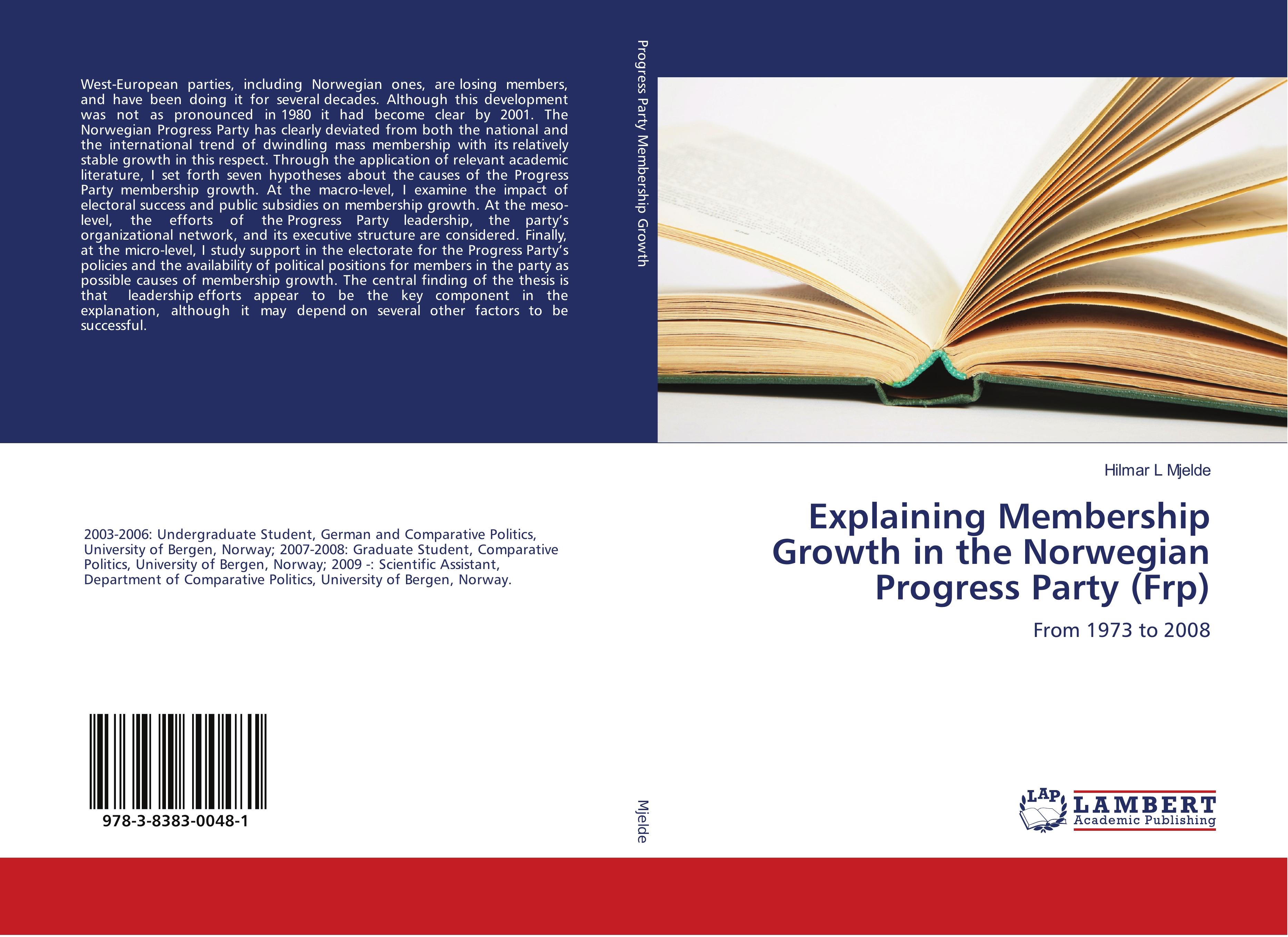 Explaining Membership Growth in the Norwegian Progress Party (Frp)