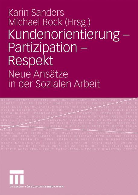 Kundenorientierung - Partizipation - Respekt