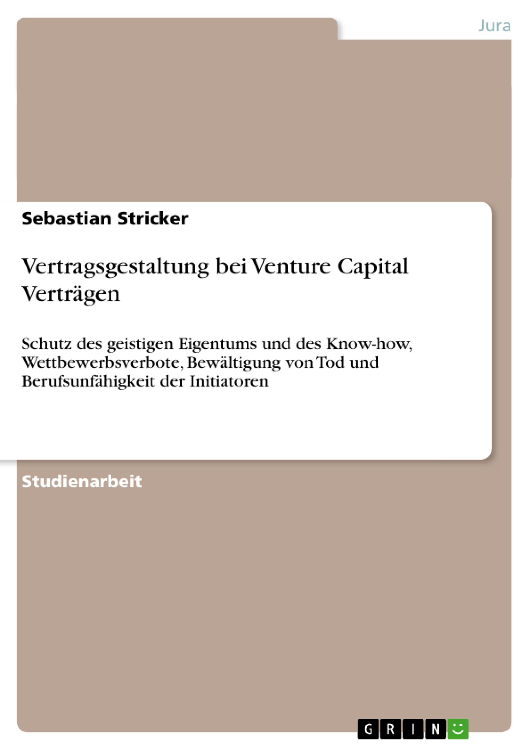 Vertragsgestaltung bei Venture Capital Verträgen