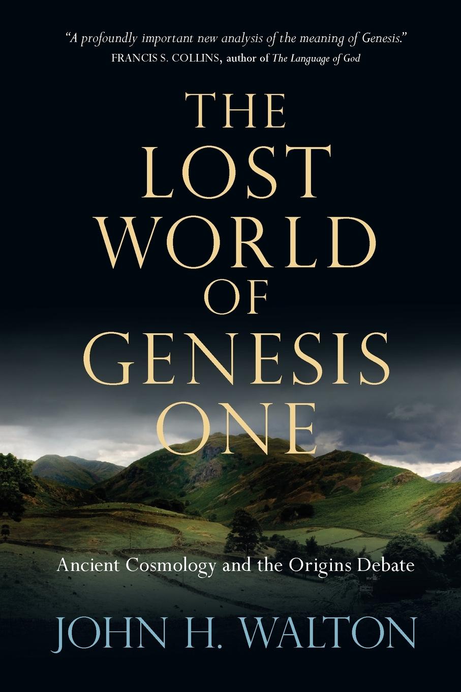 The Lost World of Genesis One