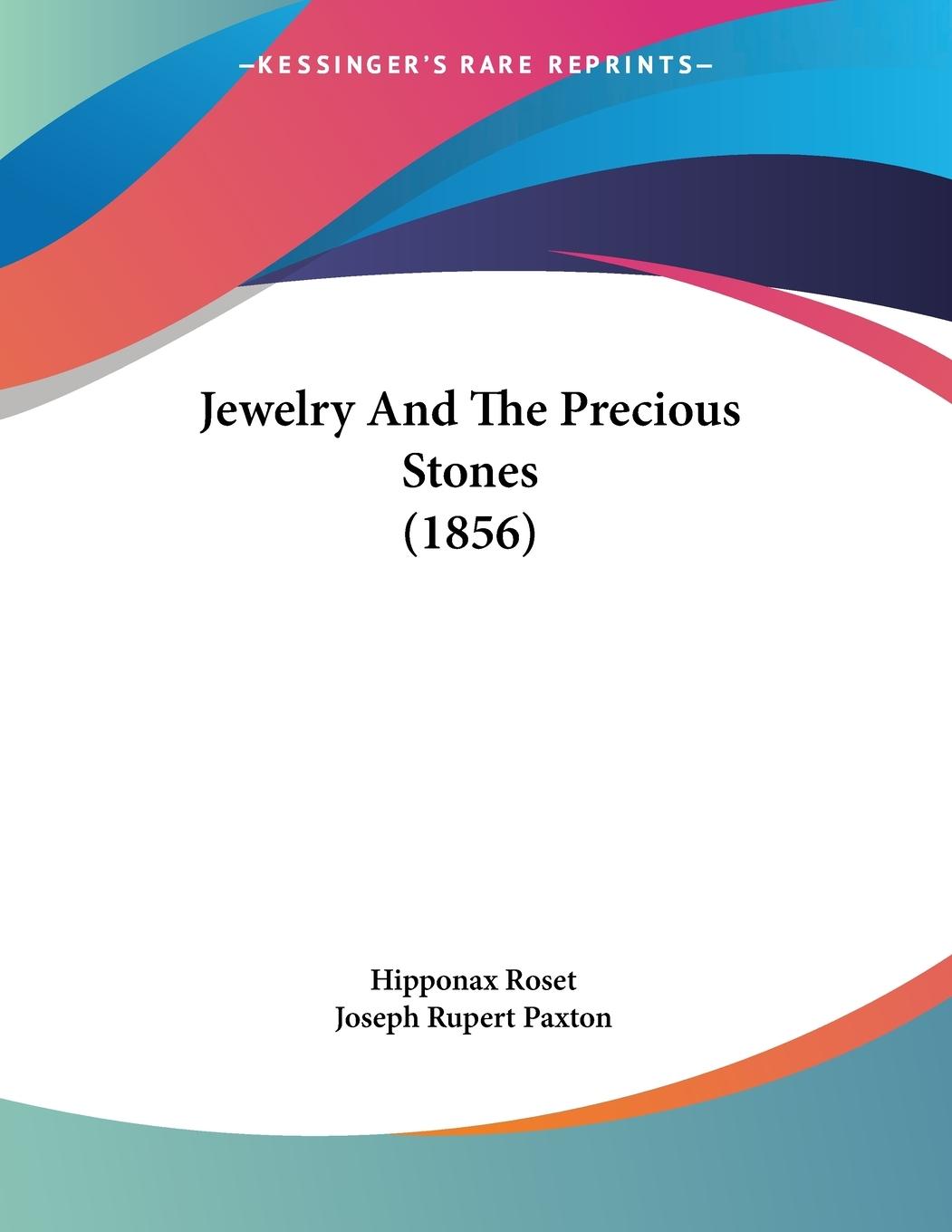 Jewelry And The Precious Stones (1856)