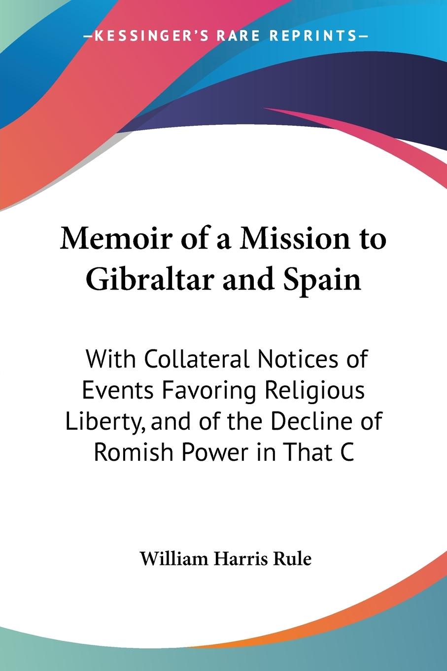 Memoir of a Mission to Gibraltar and Spain