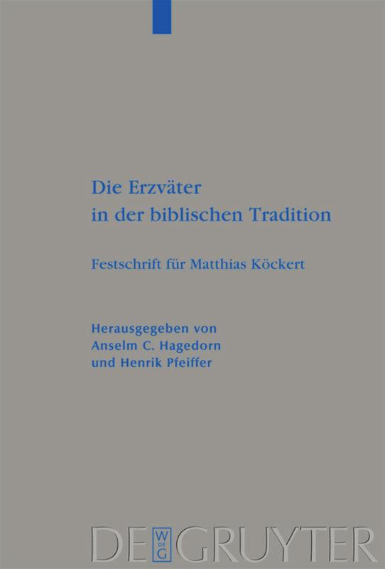 Die Erzväter in der biblischen Tradition