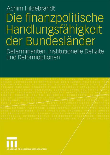 Die finanzpolitische Handlungsfähigkeit der Bundesländer