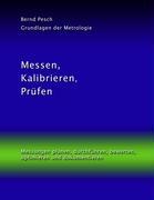 Messen, Kalibrieren, Prüfen