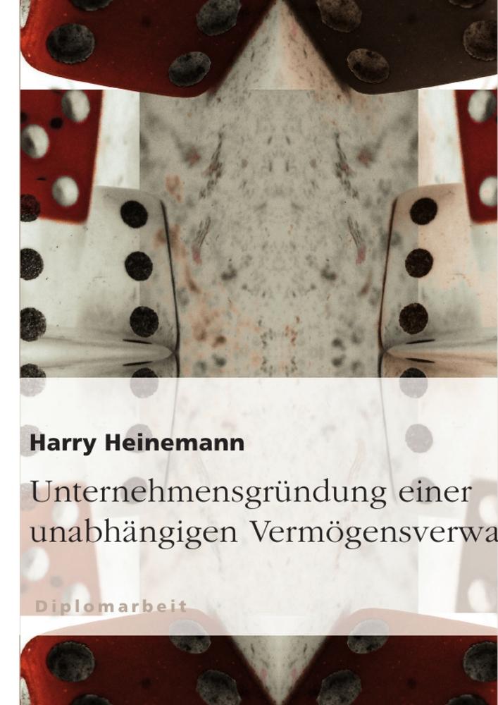 Unternehmensgründung einer unabhängigen Vermögensverwaltung