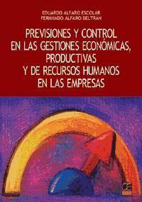 Previsiones y vontrol en las gestiones económicas, productivas y de recursos humanos en las empresas