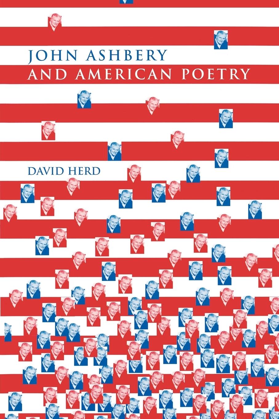 John Ashbery and American Poetry