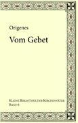 Origenes: Vom Gebet