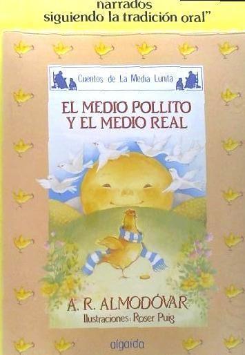 El medio pollito y el medio real (con. cassete)