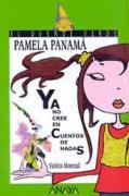 Pamela Panamá ya no cree en cuentos de hadas