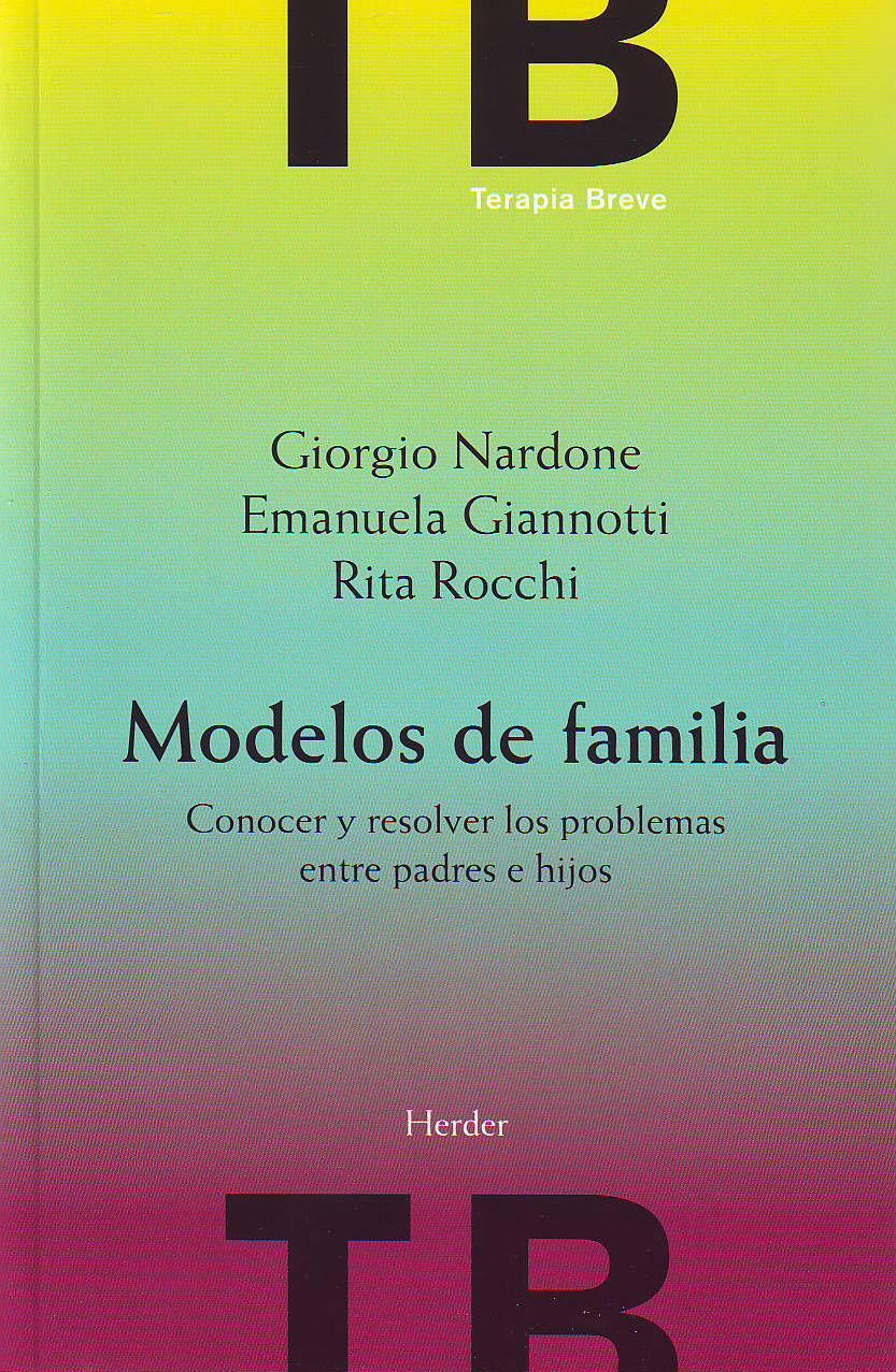 Modelos de familia : conocer y resolver los problemas entre padres e hijos