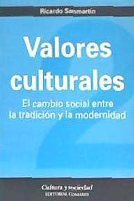 Valores culturales : el cambio social entre la tradicción y la modernidad