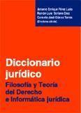 Diccionario jurídico : filosofía y teoría del derecho e informática jurídica