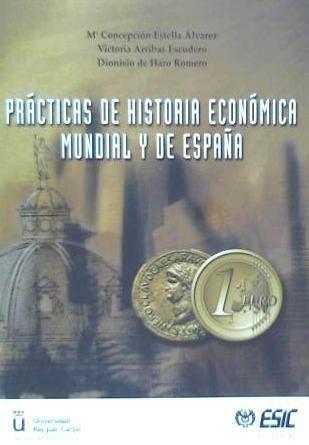 Prácticas de historia económica mundial y de España