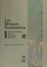 Los bloques económicos : una guía básica de la economía mundial
