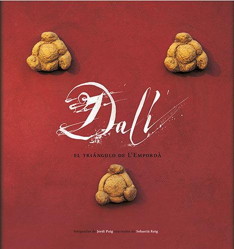 Dalí : el triangle de l'Empordà