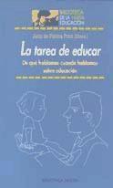 La tarea de educar : de qué hablamos cuando hablamos sobre educación