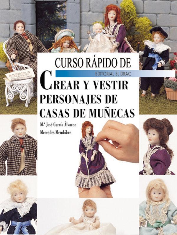 Curso rápido de crear y vestir personajes de casas de muñecas