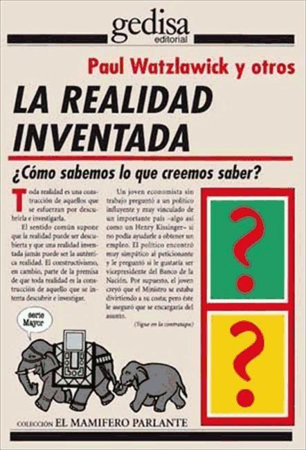 La realidad inventada : ¿Cómo sabemos lo que creemos saber?