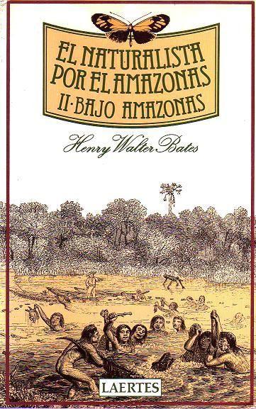 Naturalista por el Amazonas, el. T.2. Bajo Amazonas