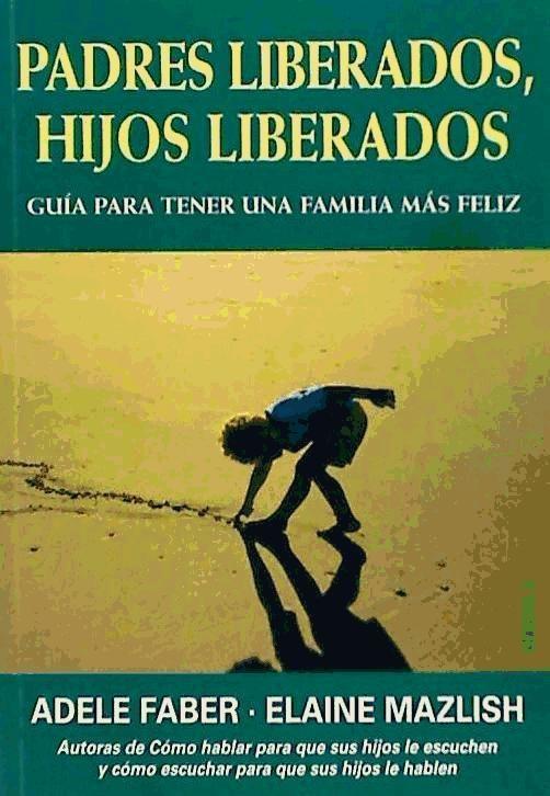 Padres liberados, hijos liberados