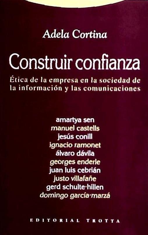 Construir confianza : Ética de la empresa en la sociedad de la información y las comunicaciones