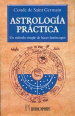 Astrología práctica : un método simple de hacer horóscopos