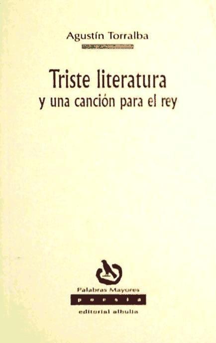 Triste literatura y una canción para el rey