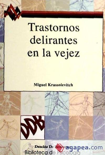 Trastornos delirantes en la vejez