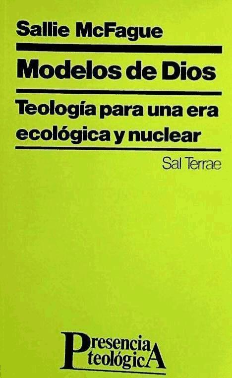 Modelos de Dios : teología para una era ecológica y nuclear