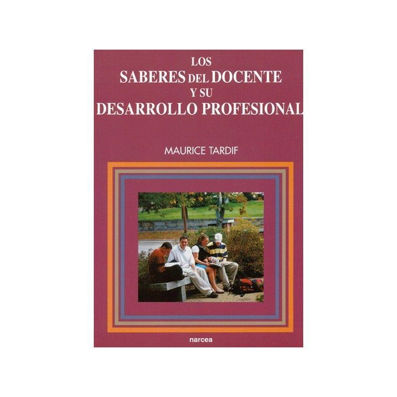 Los saberes del docente y su desarrollo profesional