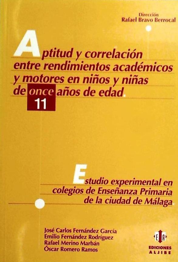 Aptitud y correlación entre rendimientos académicos y motores en niños y niñas de once años de edad : estudio experimental en colegios de Enseñanza Primaria de la ciudad de Málaga