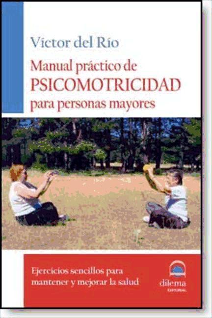 Manual práctico de psicomotricidad para personas mayores