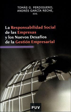 La responsabilidad social de las empresas y los nuevos desafíos de la gestión empresarial