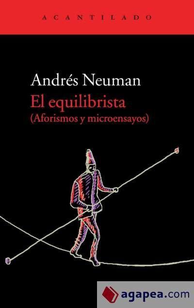 El equilibrista : aforismos y microensayos