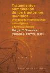 Tratamientos combinados de los trastornos mentales : una guía de intervenciones psicológicas y farmacológicas