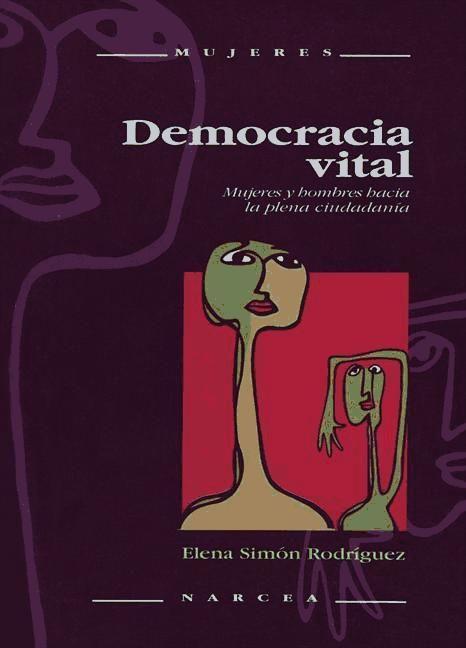 Democracia vital : mujeres y hombres hacia la plena ciudadanía