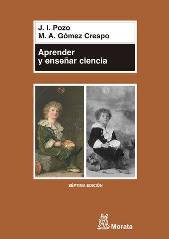 Aprender y enseñar ciencia : del conocimiento cotidiano al conocimiento científico