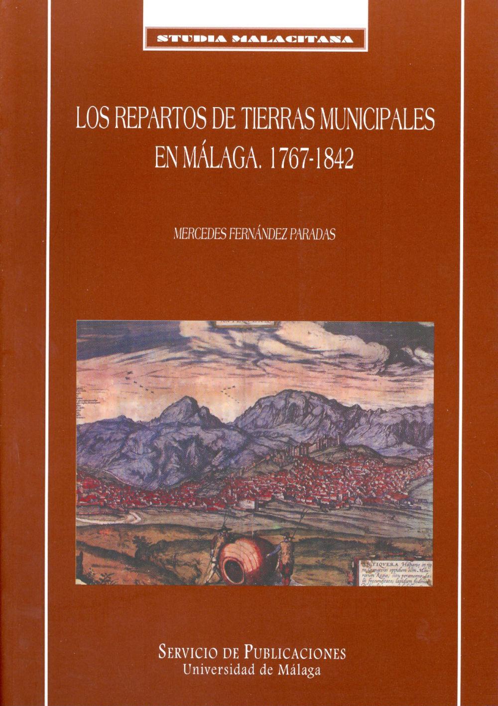 Los repartos de tierras municipales en Málaga (1767-1842)