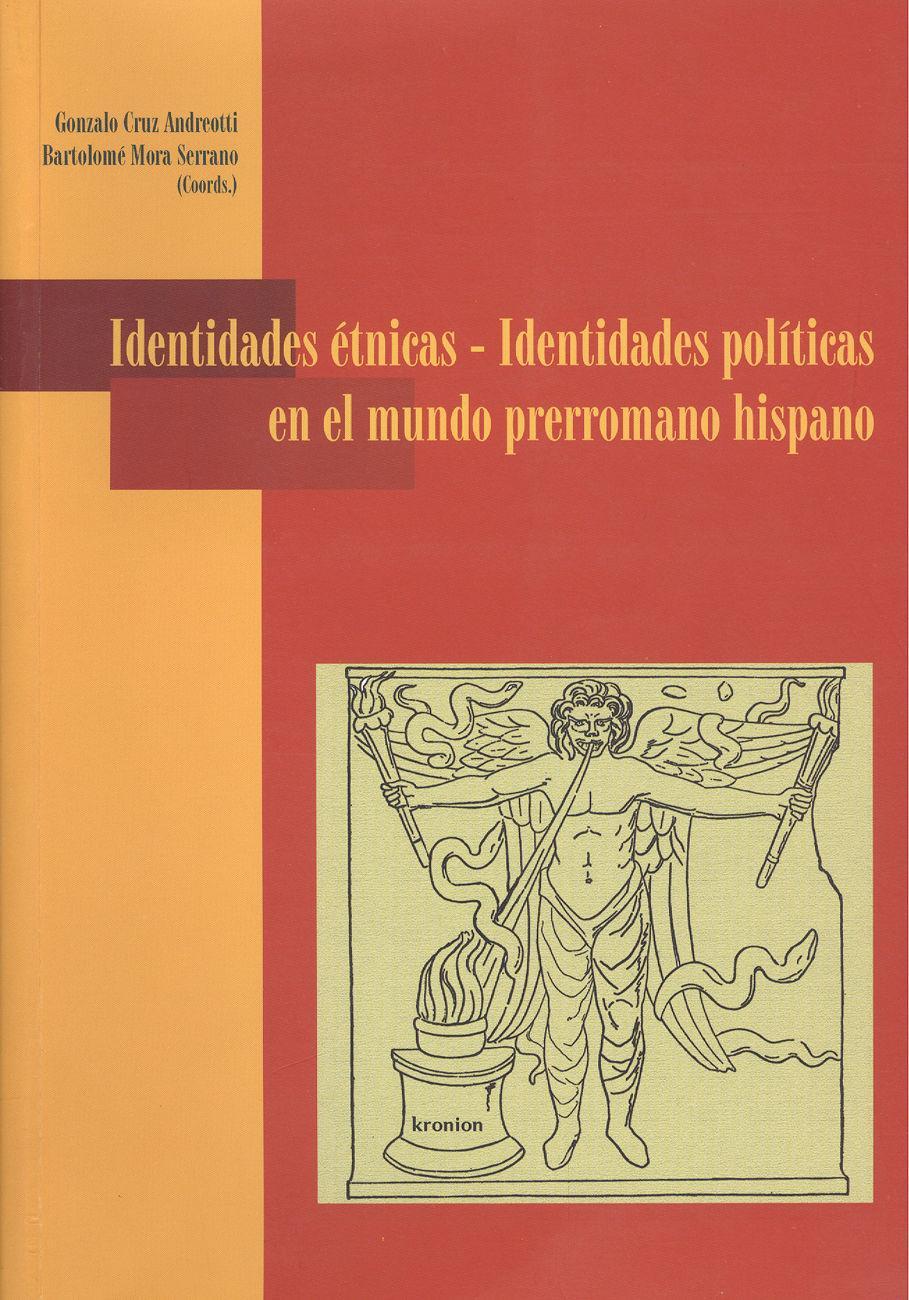 Identidades étnicas : identidades políticas en el mundo prerromano hispano