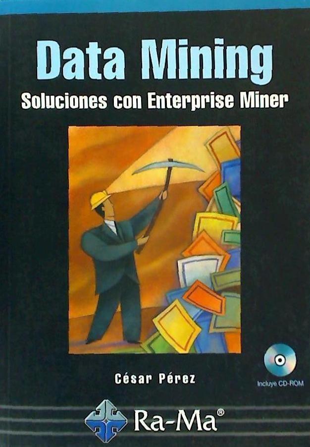 Data Mining : soluciones con Enterprise Miner