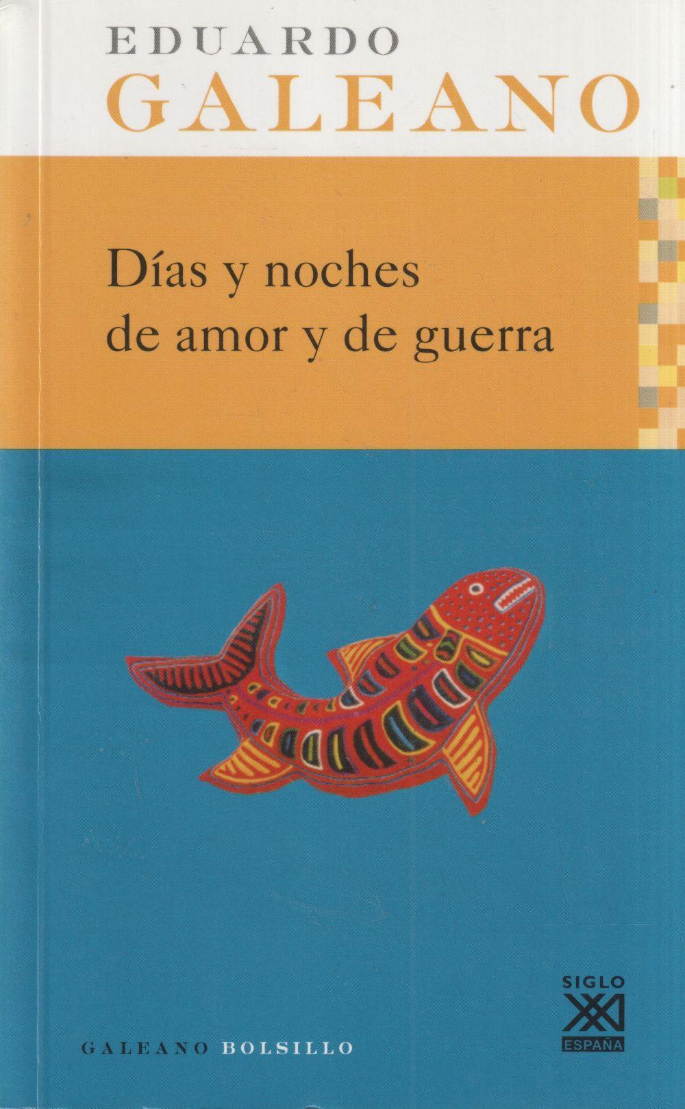 Días y noches de amor y de guerra