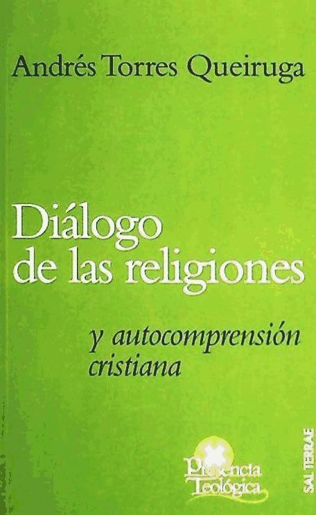 Diálogo de las religiones y autocomprensión cristiana